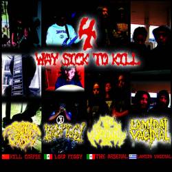 Lord Piggy : 4 Way Sick to Kill